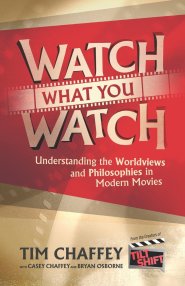 Watch What You Watch: Understanding the Worldviews and Philosophies in Modern Movies