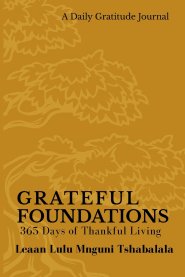 Grateful Foundations: 365 Days of Thankful Living