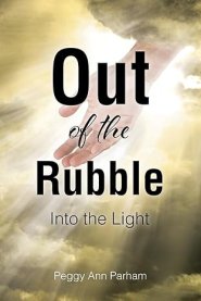 Out of the Rubble Into the Light