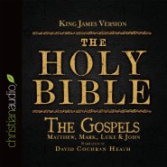 Holy Bible in Audio - King James Version: The Gospels