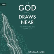 The God Who Draws Near