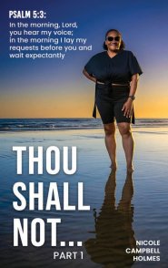 Thou Shall Not...: PART I