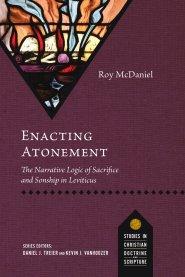 Enacting Atonement: The Narrative Logic of Sacrifice and Sonship in Leviticus