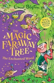 Magic Faraway Tree: The Enchanted Wood Book 1