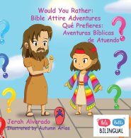 Would You Rather: Bible Attire Adventures: Qué Prefieres: Aventuras Bíblicas de Atuendo