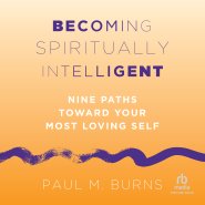 Becoming Spiritually Intelligent