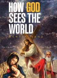 How God Sees The World : New Edition