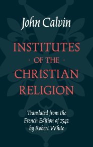 Institutes of the Christian Religion