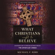 What Christians Ought to Believe, Second Edition