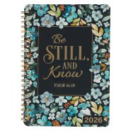 2026 Daily Planner-Be Still and Know