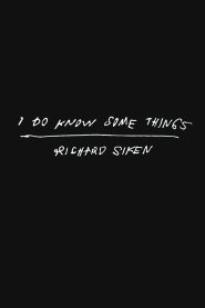I Do Know Some Things