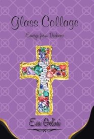 Glass Collage: Emerge from Darkness