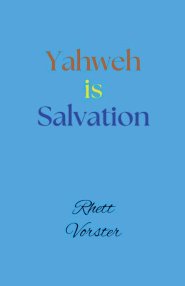 Yahweh is Salvation