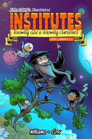 John Calvin's Illustrated Institutes, Book 1