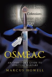 O.S.M.E.A.C.: An Operator's Guide to Spiritual Warfare