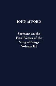 Sermons on the Final Verses of the Song of Songs Volume III
