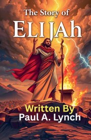 The Story of Elijah