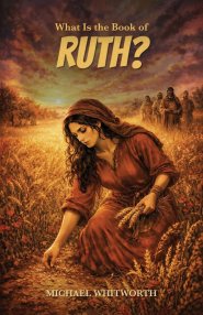 What Is the Book of Ruth?