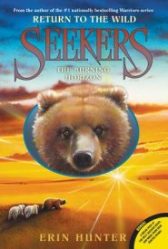 Seekers: Return To The Wild #5: The Burning Horizon