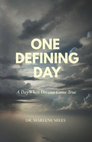 ONE DEFINING DAY: A Day When Dreams Come True