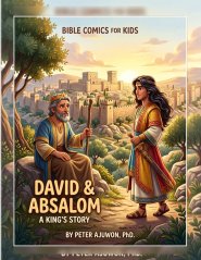 David and Absalom : Bible Comics For Kids