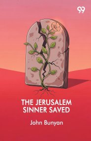 The Jerusalem Sinner Saved