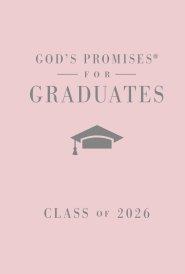 God's Promises for Graduates: Class of 2026 - Pink NKJV