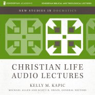 Christian Life: Audio Lectures