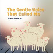 The Gentle Voice That Called Me: A Christian Devotional with Bible Verses and Faith Declarations for Children Ages 6-10