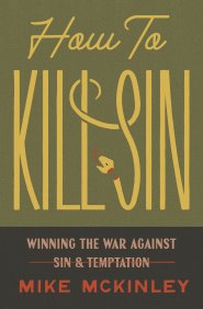 How to Kill Sin