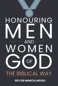 Honouring Men and Women of God the Biblical Way