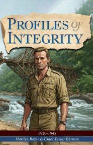 Profiles of Integrity Volume 4