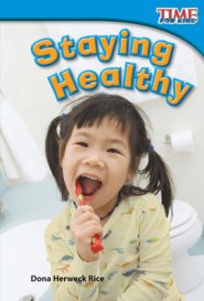 Staying Healthy (TIME FOR KIDS® Nonfiction Readers)