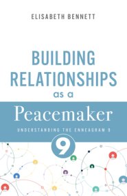 Building Relationships as a Peacemaker
