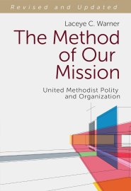 The Method Of Our Mission (Revised And Updated)