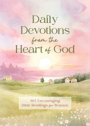 Daily Devotions from the Heart of God