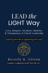 Lead the LIGHT Way: Leadership Training for Church Members