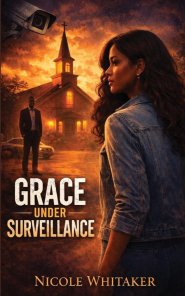 Grace Under Surveillance