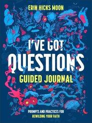 I've Got Questions Guided Journal