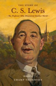 The Story of C. S. Lewis
