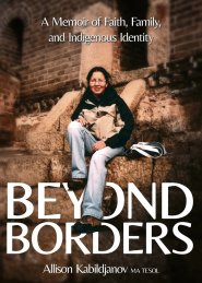 Beyond Borders: A Memoir of Faith, Family, and Indigenous Identity
