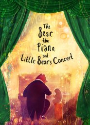 Bear, The Piano And Little Bear\'s Concert