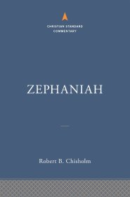 Zephaniah: The Christian Standard Commentary