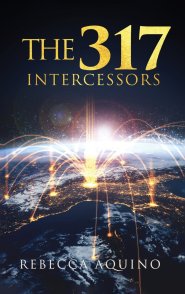 The 317 Intercessors: Spiritual Warfare Novel