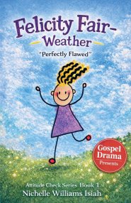 Felicity Fair - Weather: "Perfectly Flawed"