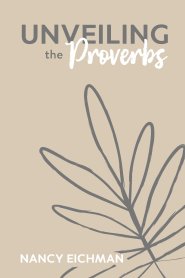 Unveiling the Proverbs