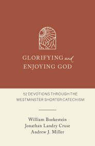 Glorifying and Enjoying God