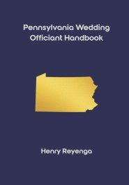 Pennsylvania Wedding Officiant Handbook