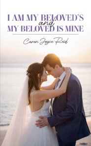 I am my Beloved's and my Beloved is mine