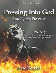 Pressing Into God: Craving His Presence